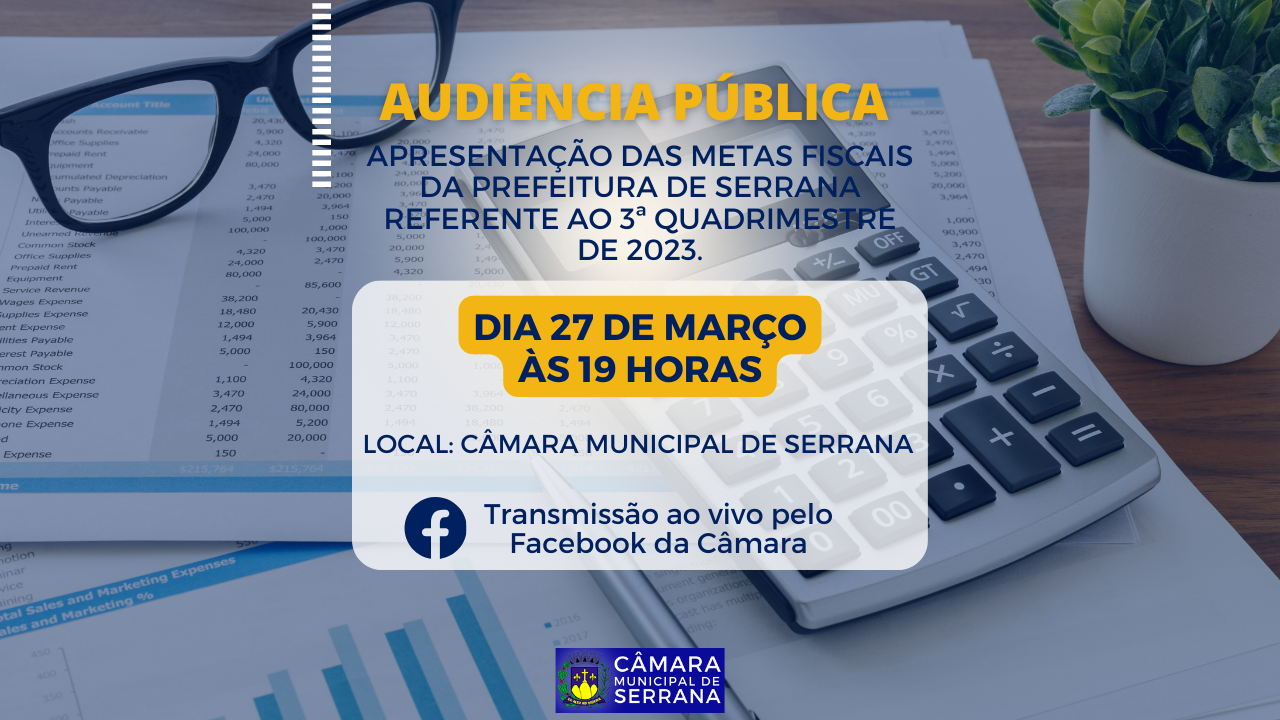 CANCELADA - AUDIÊNCIA PÚBLICA DE PRESTAÇÃO DE CONTAS DA PREFEITURA - 27/03 ÀS 19H