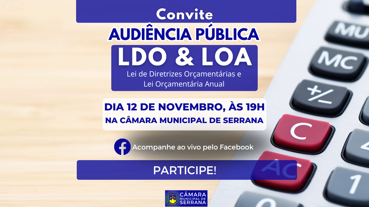 Audiência Pública LDO & LOA - 12/11/2024 às 19h.