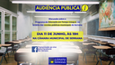 Audiência Pública - Programa Escola em Tempo Integral 11/06/2024 às 19h