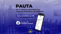 Pauta da 5ª Sessão Ordinária - 5/4/2022 às 19h.